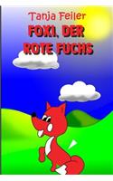 Foxi, der rote Fuchs: Kurzgeschichte für Kinder