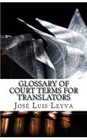 Glossary of Court Terms for Translators