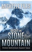 Deceit on Stone Mountain