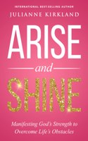 Arise and Shine