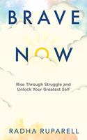 Brave Now