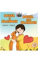 Boxer e Brandon Boxer and Brandon