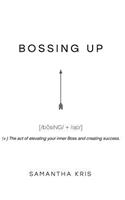 Bossing Up