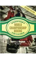 The Definitive History of World Championship Boxing