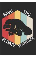 Manatee - Save the Floaty Potatoes: Journal, Notebook