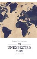 Unexpected Turn: Inspired by a True Story