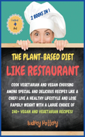 The Plant-Based Diet Like a Restaurant