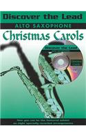 Discover the Lead Christmas Carols: Alto Saxophone [With CD (Audio)]