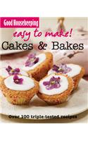 Good Housekeeping Easy To Make! Cakes & Bakes
