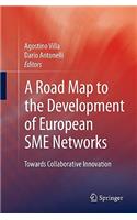 Road Map to the Development of European SME Networks