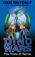 Dino Wars: The Trials of Terror: (2 Dino Wars)