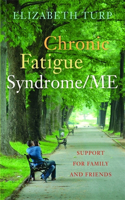 Chronic Fatigue Syndrome/ME: Support for Family and Friends