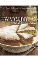 Warm Bread and Honey Cake