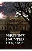 Preston's Haunted Heritage