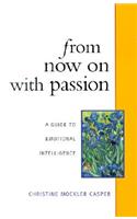 From Now on with Passion