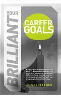 Your Brilliant Career Goals