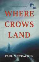 Where Crows Land