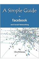 Simple Guide to Facebook and Social Networking