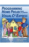 Programming Home Projects with Visual C# Express