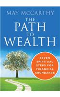 The Path to Wealth: Seven Spiritual Steps for Financial Abundance