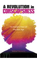 A Revolution in Consciousness
