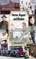 Heroes, Rogues and Wisdom