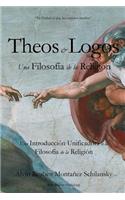 Theos & Logos: Una Filosofía de la Religión