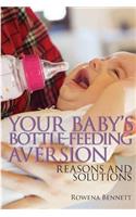 Your Baby's Bottle-feeding Aversion