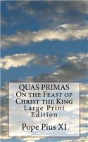 QUAS PRIMAS On the Feast of Christ the King