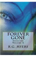 Forever Gone: Infected