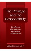 The Privilege and the Responsibility