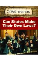 Can States Make Their Own Laws?