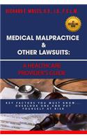 Medical Malpractice & Other Lawsuits