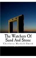 The Watchers Of Sand And Stone