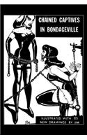 Chained Captives in Bondageville