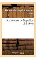 Aux Cendres de Napoléon