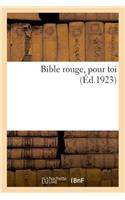 Bible Rouge, Pour Toi