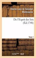 de l'Esprit Des Loix. Rapport Que Les Loix Doivent Avoir Avec La Constitution de Chaque Gouvernement