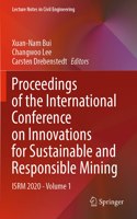 Proceedings of the International Conference on Innovations for Sustainable and Responsible Mining