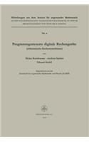 Programmgesteuerte Digitale Rechengeräte (Elektronische Rechenmaschinen)