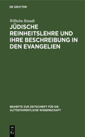 Jüdische Reinheitslehre und ihre Beschreibung in den Evangelien