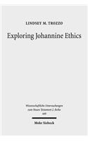 Exploring Johannine Ethics