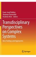 Transdisciplinary Perspectives on Complex Systems