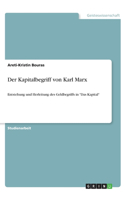 Der Kapitalbegriff von Karl Marx