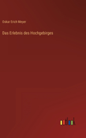 Erlebnis des Hochgebirges