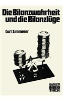 Die Bilanzwahrheit und die Bilanzlüge