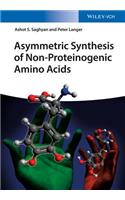 Asymmetric Synthesis of Non-Proteinogenic Amino Acids