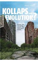 Kollaps oder Evolution?
