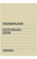 Lichtwellenleiter: Wellenausbreitung in Glasfasern und Hohlleitern(German)