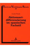 Aktionsartdifferenzierung Im Spanischen Fachstil